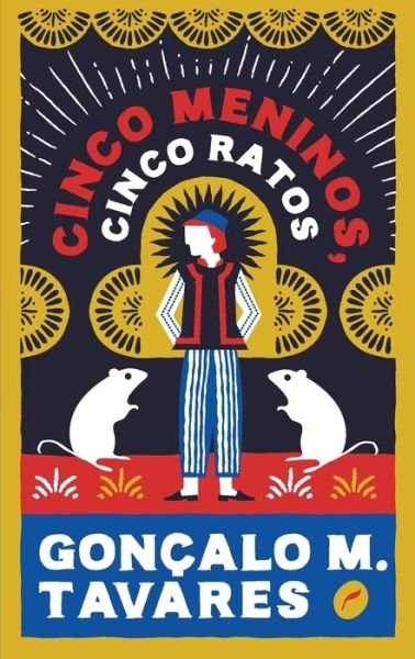 Cover for Gonçalo M. Tavares · Cinco Meninos, Cinco Ratos (Pocketbok) (2020)