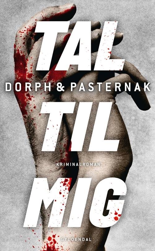 Cover for Christian Dorph; Simon Pasternak · Tal til mig (Bound Book) [1.º edición] [Indbundet] (2015)