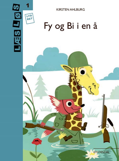 Cover for Kirsten Ahlburg · Læs løs 1: Fy og Bi i en å (Bound Book) [1er édition] (2017)