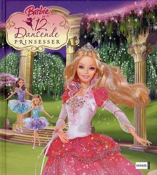 Regnskab Egen pludselig Barbie og de 12 dansende prinsesser (Indbundet Bog) [1. udgave] (2006)