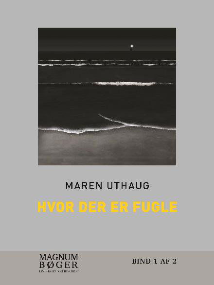 Cover for Maren Uthaug · Hvor der er fugle (Sewn Spine Book) [2.º edición] (2017)