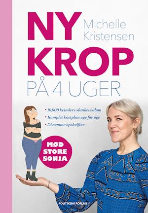 Michelle Kristensen · Ny krop på 4 uger (Indbundet Bog) [1. udgave] (2019)