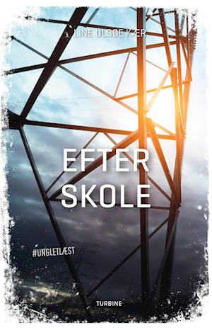 Line Ulsøe Kær · #UNGLETLÆST: Efter skole (Gebundenes Buch) [1. Ausgabe] (2023)