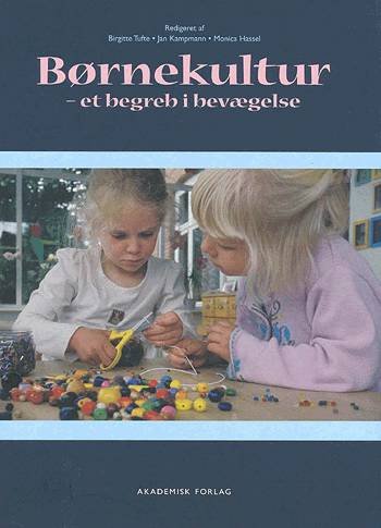 Cover for Birgitte Tufte · Skriftserie fra Sekretariat for Børnekulturnetværk: Børnekultur (Bok) [1. utgave] (2003)