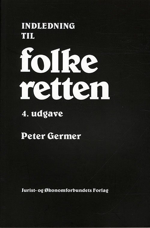 Cover for Peter Germer · Indledning til folkeretten (Sewn Spine Book) [4. Painos] (2010)