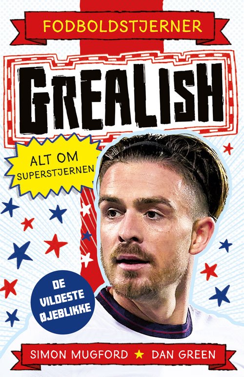Cover for Alt om superstjernen: Fodboldstjerner - Grealish - Alt om superstjernen (de vildeste øjeblikke) (Inbunden Bok) [1:a utgåva] (2023)