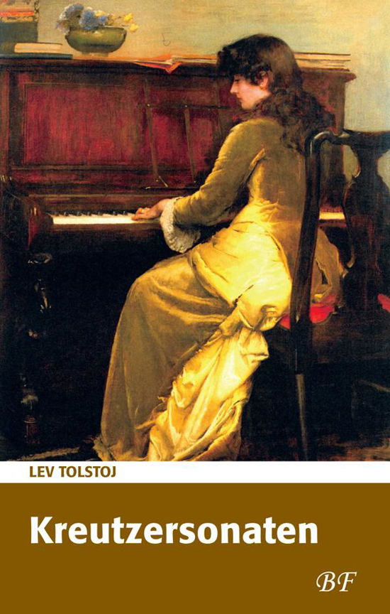 Cover for Lev Tolstoj · Kreutzersonaten (Sewn Spine Book) [1º edição] (2016)