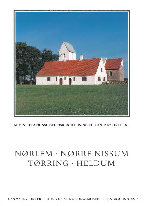 Cover for Niels Jørgen Poulsen Ebbe Nyborg · Danmarks kirker. Ringkøbing Amt. Kirkerne i Nørlem, Nørre Nissum, Tørring, Heldum (Hæftet bog) [1. udgave] (2001)