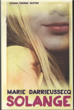 Cover for Marie Darrieussecq · Solange (Sewn Spine Book) [1st edition] (2012)