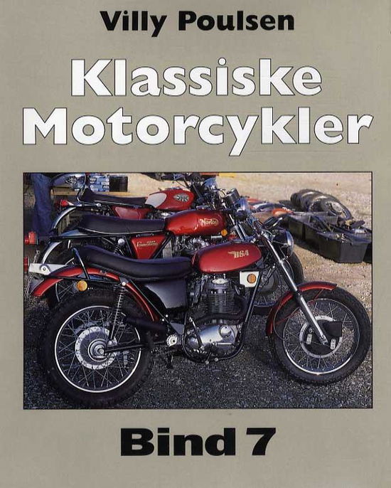 Cover for Villy Poulsen · Klassiske Motorcykler - Bind 7 (Sewn Spine Book) [1.º edición] (1995)