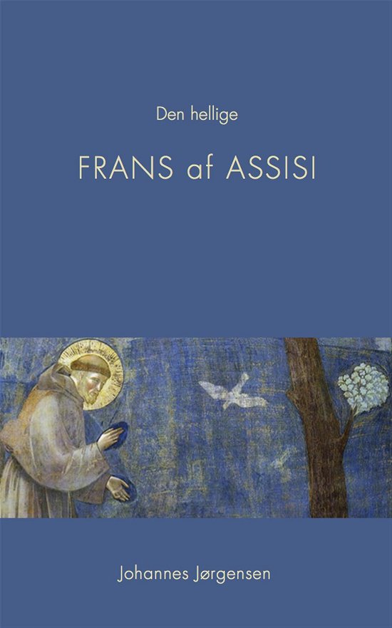 Cover for Johannes Jørgensen · Den hellige Frans af Assisi (Heftet bok) [10. utgave] (2016)
