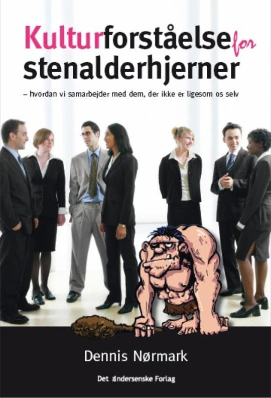 Cover for Dennis Nørmark · Kulturforståelse for stenalderhjerner (Sewn Spine Book) [1e uitgave] (2011)