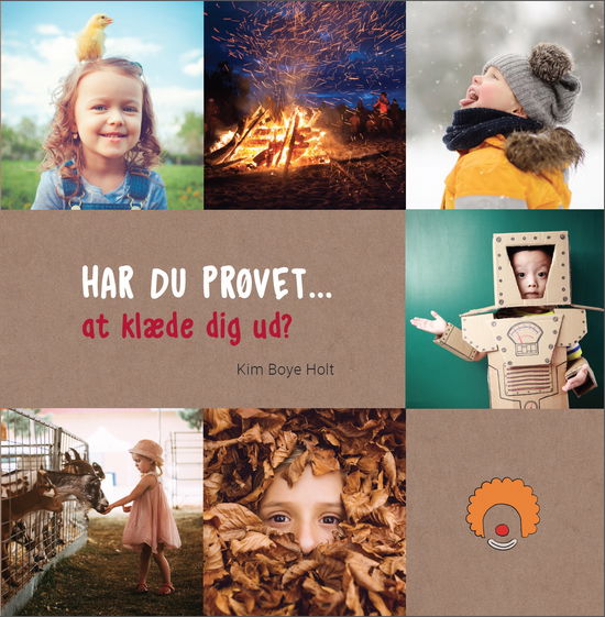 HAR DU PRØVET...: HAR DU PRØVET • at klæde dig ud? - Kim Boye Holt - Livros - Vaerkstadt/Kim Boye Holt - 9788792774187 - 7 de setembro de 2020