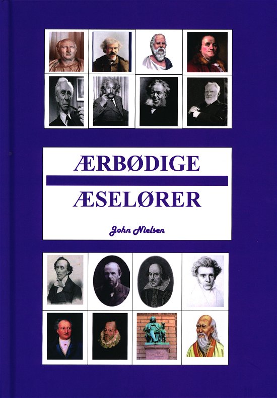 Cover for John Nielsen · Ærbødige Æselører (Bound Book) [1.º edición] (2019)
