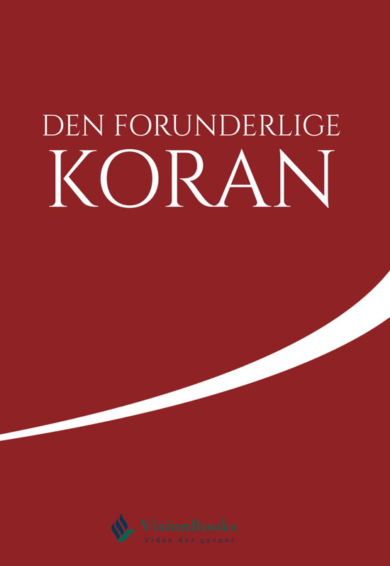 Cover for Abu Zakaria · Den Forunderlige Koran (Bound Book) [1st edition] (2024)