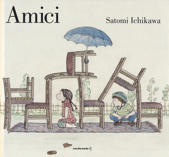 Cover for Satomi Ichikawa · Amici. Ediz. A Colori (Book)