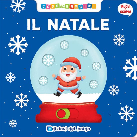 Cover for Benedetta Nigelli · Il Natale. Muovi E Scopri. Ediz. A Colori (Book)