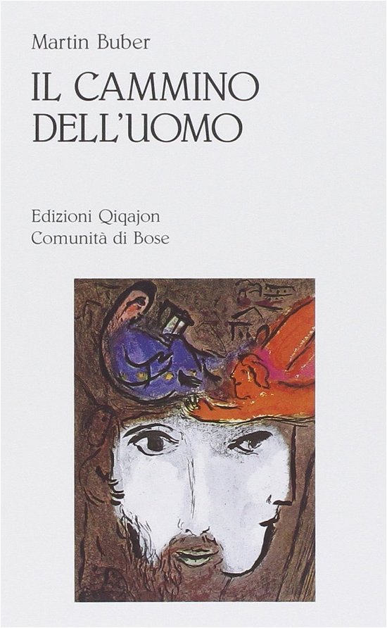 Cover for Martin Buber · Il Cammino Dell'Uomo Secondo L'Insegnamento Chassidico (Book)