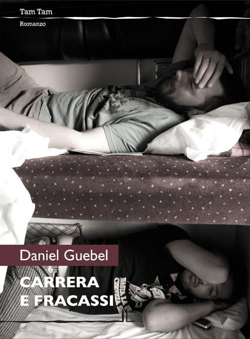 Carrera E Fracassi - Daniel Guebel - Books -  - 9788897462187 - 