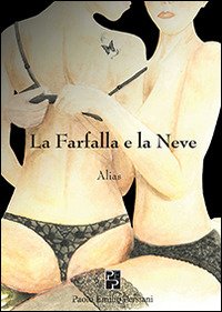 Cover for Alias · La Farfalla E La Neve (Bok)