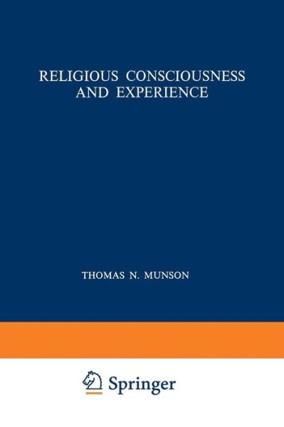 Religious Consciousness and Experience - T.N. Munson - Kirjat - Springer - 9789024717187 - maanantai 1. syyskuuta 1975