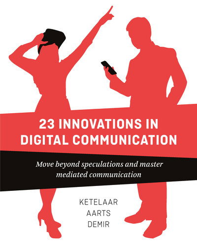 Cover for Paul Ketelaar · 23 Innovations in Digital Communication: Move Beyond Speculations and Master Mediated Communication (Paperback Book) (2019)