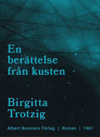 Cover for Birgitta Trotzig · En berättelse från kusten (ePUB) (2017)