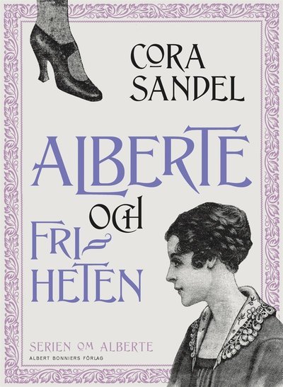 Cover for Cora Sandel · Alberte-trilogin: Alberte och friheten (ePUB) (2017)
