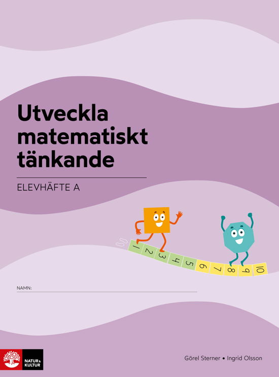 Utveckla matematiskt tänkande Elevhäfte A, 0-10 : Lågstadiet - Görel Sterner - Książki - Natur & Kultur Läromedel - 9789127467187 - 9 sierpnia 2024