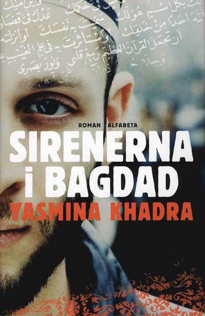 Cover for Yasmina Khadra · Sirenerna i Bagdad (Innbunden bok) (2007)