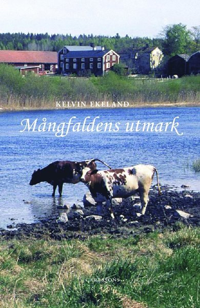 Cover for Kelvin Ekeland · Mångfaldens utmark (Bog) (2014)