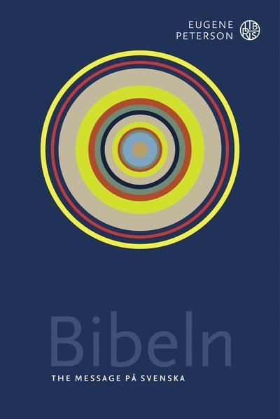 Cover for Eugene Peterson · The Message: Bibeln (Bound Book) (2021)