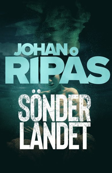 Cover for Johan Ripås · Sönderlandet (Gebundesens Buch) (2021)