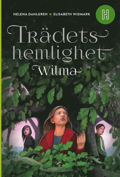 Cover for Helena Dahlgren · Trädets hemlighet: Wilma (Gebundesens Buch) (2020)