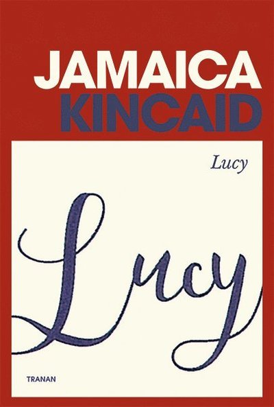 Cover for Jamaica Kincaid · Lucy (Inbunden Bok) (2017)