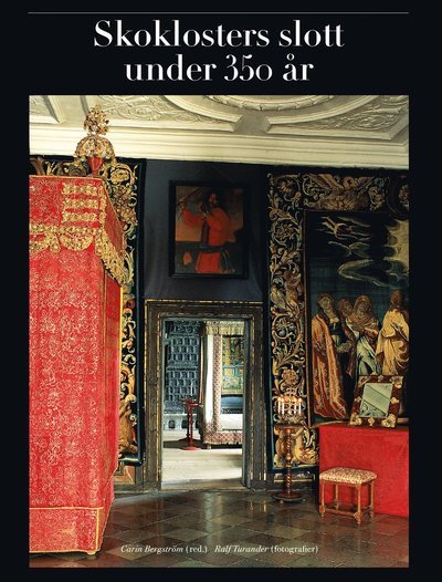 Cover for Elisabeth Westin Berg · Skoklosters slott under 350 år (Innbunden bok) (2017)