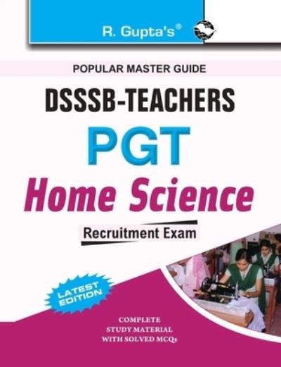 Dsssb Teachers Pgt Home Science - R. Gupta - Kirjat - RAMESH PUBLISHING HOUSE - 9789350120187 - torstai 1. lokakuuta 2020