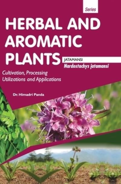 Cover for Himadri Panda · HERBAL AND AROMATIC PLANTS - Nardostachys jatamansi (JATAMANSI) (Hardcover Book) (2017)