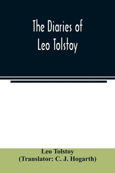 The diaries of Leo Tolstoy - Leo Tolstoy - Books - Alpha Edition - 9789354023187 - June 1, 2020