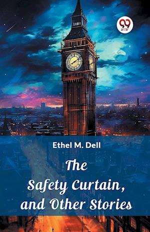Cover for Ethel M Dell · The Safety Curtain, and Other Stories (Edition2024) (Paperback Book) (2024)