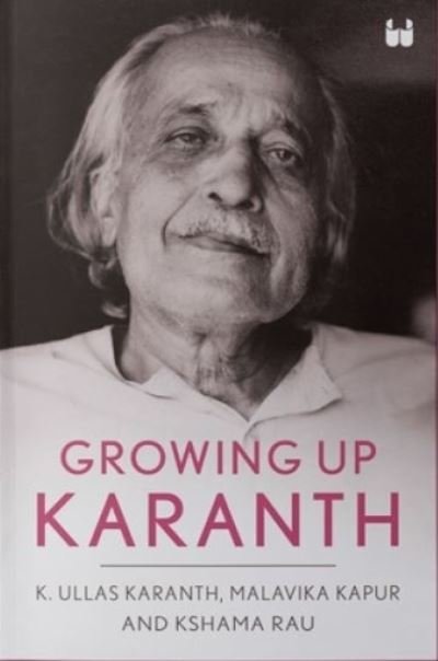 Growing Up Karanth - Kota Ullas Karanth - Kirjat - Westland Publications Limited - 9789395767187 - tiistai 20. joulukuuta 2022