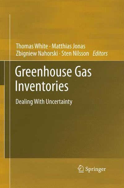 Cover for Thomas White · Greenhouse Gas Inventories: Dealing With Uncertainty (Paperback Bog) [2011 edition] (2014)