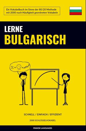 Cover for Pinhok Languages · Lerne Bulgarisch - Schnell / Einfach / Effizient (Taschenbuch) (2021)