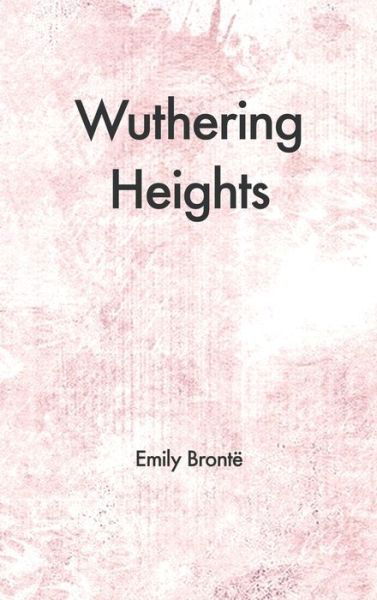 Cover for Emily Bronte · Wuthering Heights (Innbunden bok) (2020)