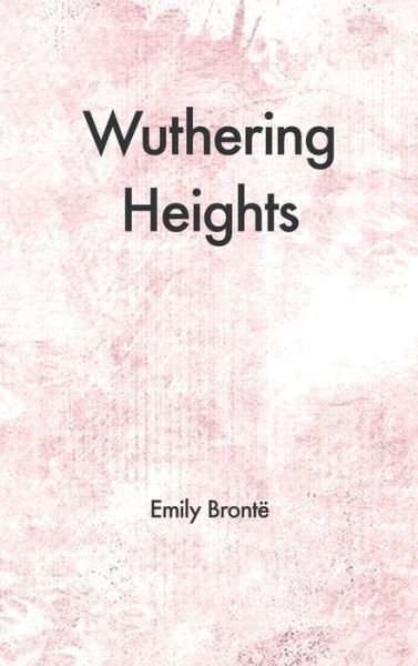 Cover for Emily Bronte · Wuthering Heights (Hardcover bog) (2020)