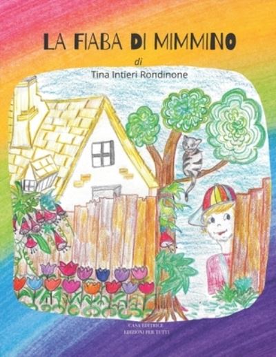 Cover for Tina Intieri Rondinone · La Fiaba di Mimmino (Paperback Book) (2021)