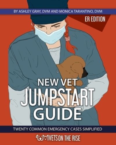 Cover for Ashley Gray · New Vet Jumpstart Guide (Book) (2023)