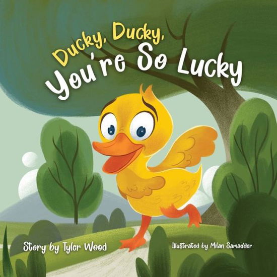 Ducky, Ducky, You're So Lucky - Amazon Digital Services LLC - Kdp - Libros - Amazon Digital Services LLC - Kdp - 9798362637187 - 12 de noviembre de 2022