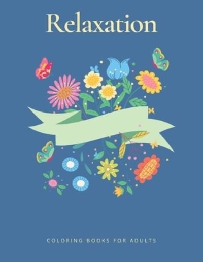 Cover for Ta Coloring · Relaxation Coloring Books for Adults (Taschenbuch) (2022)