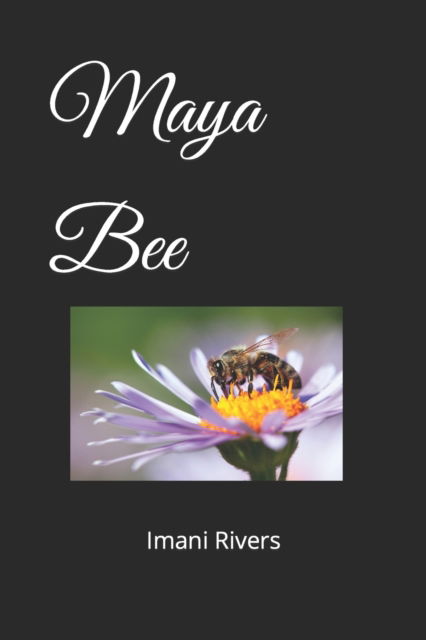 Cover for Imani Rivers · Maya Bee (Paperback Book) (2022)